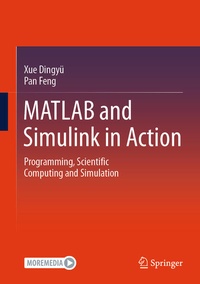 Enlarge image Cover: MATLAB and Simulink in Action - Springer