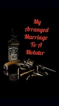 Cover: My Arranged Marriage to a Mobster (The Arranged Marriage Chronicles, #5) - The Arranged Marriage Chronicles