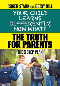 Abbildung von: Your Child Learns Differently, Now What? - Seabiscuit Press