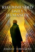 Cover: Recommended Daily Humanity - Johnny Townsend