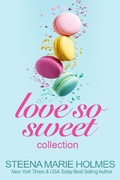 Cover: Love So Sweet Collection - 5 Stories of Sweet Love and Delicious Dessert - Love So Sweet