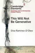 Cover: This Will Not Be Generative - Cambridge University Press