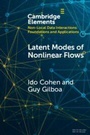 Cover: Latent Modes of Nonlinear Flows - Cambridge University Press