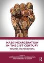 Cover: Mass Incarceration in the 21st Century - Routledge