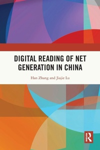 Enlarge image Cover: Digital Reading of Net Generation in China - Routledge