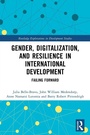 Cover: Gender, Digitalization, and Resilience in International Development - Routledge