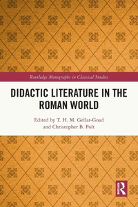 Enlarge image Cover: Didactic Literature in the Roman World - Routledge