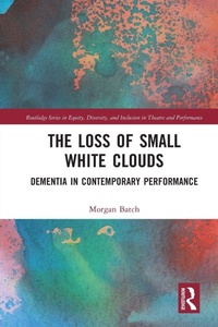 Enlarge image Cover: The Loss of Small White Clouds - Routledge