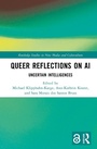Cover: Queer Reflections on AI - Routledge