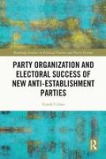 Cover: Party Organization and Electoral Success of New Anti-establishment Parties - Routledge