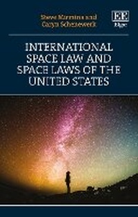 Abbildung von: International Space Law and Space Laws of the United States - Edward Elgar Publishing