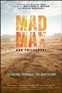 Cover: Mad Max and Philosophy - Wiley