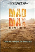 Cover: Mad Max and Philosophy - Wiley