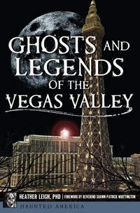 Bild: Ghosts and Legends of the Vegas Valley - The History Press
