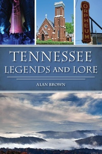 Bild: Tennessee Legends and Lore - The History Press