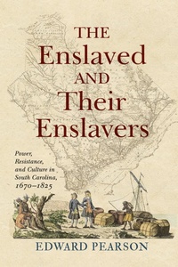Abbildung von: The Enslaved and Their Enslavers - University of Pennsylvania Press