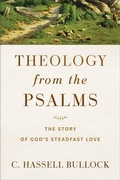 Cover: Theology from the Psalms - The Story of God`s Steadfast Love - Baker Academic, Div of Baker Publishing Group