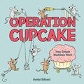 Cover: Operation Cupcake - Kids Can Press