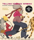 Cover: Telling Stories Wrong - Enchanted Lion