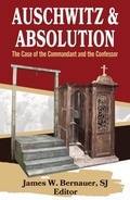 Cover: Auschwitz and Absolution: The Case of the Commandant and the Confessor - Orbis Books (USA)