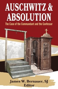 Enlarge image Cover: Auschwitz and Absolution: The Case of the Commandant and the Confessor - Orbis Books (USA)