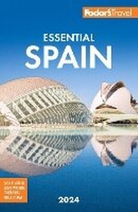 Abbildung von: Fodor's Essential Spain 2024 - Fodor's Travel Publications Inc.,U.S.