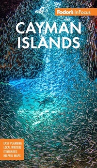 Abbildung von: Fodor's InFocus Cayman Islands - Fodor's Travel Publications Inc.,U.S.