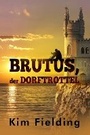Cover: Brutus, der Dorftrottel - Dreamspinner Press