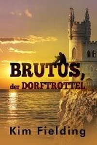 Enlarge image Cover: Brutus, der Dorftrottel - Dreamspinner Press