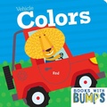 Cover: Books with Bumps: Vehicle Colors - 7 Cats Press