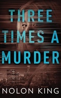 Cover: Three Times A Murder - Sterling and Stone