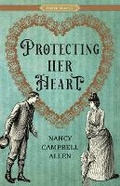 Cover: Protecting Her Heart - SHADOW MOUNTAIN