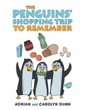 Cover: The Penguins' Shopping Trip to Remember - Xlibris UK