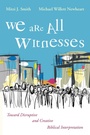 Cover: We Are All Witnesses - Wipf and Stock Publishers
