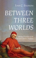 Cover: Between Three Worlds - Wipf & Stock Publishers