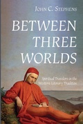 Cover: Between Three Worlds - Wipf & Stock Publishers