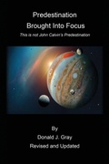 Cover: Predestination Brought Into Focus - Xulon Press