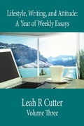 Cover: Lifestyle, Writing, and Attitude (A Year of Weekly Essays, #3) - Knotted Road Press