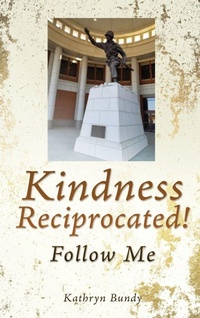 Enlarge image Cover: Kindness Reciprocated! - Xulon Press