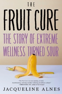 Abbildung von: The Fruit Cure - Melville House