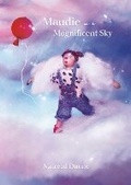 Cover: Maudie and the Magnificent Sky - Mairead Dunne