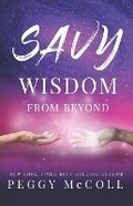Cover: Savy Wisdom From Beyond - Hasmark Publishing