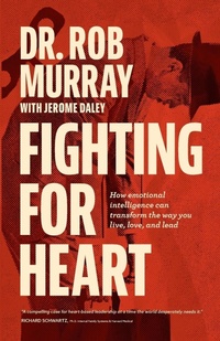 Enlarge image Cover: Fighting for Heart - Transformed Leader