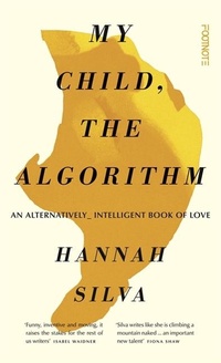 Enlarge image Cover: My Child, the Algorithm - Footnote Press Ltd