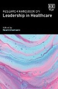 Cover: Research Handbook on Leadership in Healthcare - Edward Elgar Publishing