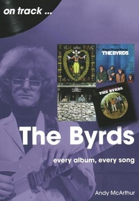 Abbildung von: The Byrds On Track - Sonicbond Publishing