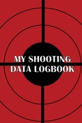 Cover: My Shooting Data Logbook - MyStarsBooks Publishing