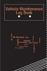 Abbildung von: Vehicle Maintenance Log Book - Angelica S. Davis