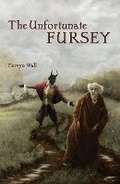 Cover: The Unfortunate Fursey - The Swan River Press