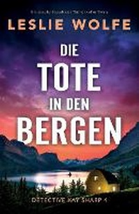 Enlarge image Cover: Die Tote in den Bergen - Bookouture